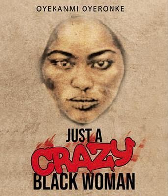 Just a Crazy Black Woman (eBook, ePUB) Just a Crazy Black Woman (eBook, ePUB)