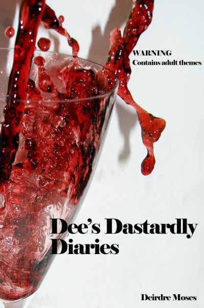 Dee's Dastardly Diaries (eBook, ePUB)