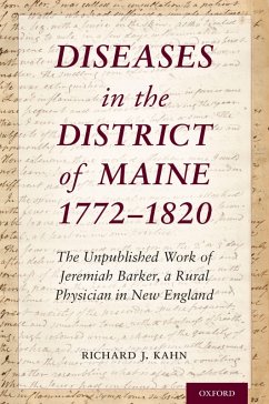 Diseases in the District of Maine 1772 - 1820 (eBook, ePUB) - Kahn, Richard J.