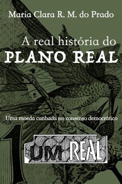 Cover A real história do Plano Real (eBook, ePUB)