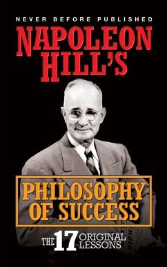 Napoleon Hill's Philosophy of Success (eBook, ePUB) - Hill, Napoleon