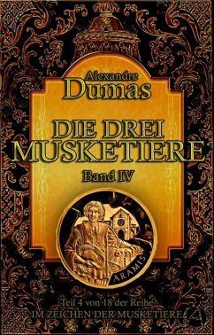 Die drei Musketiere. Band IV (eBook, ePUB) - Dumas, Alexandre