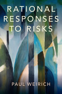 Rational Responses to Risks (eBook, ePUB) - Weirich, Paul