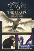 Fantastic Beasts and Where to Find Them: Cinematic Guide: The Beasts (eBook, ePUB)