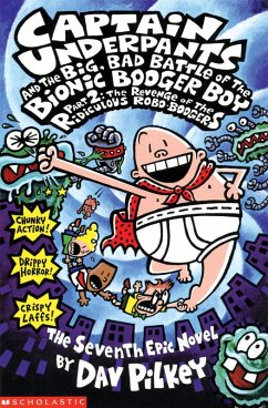 Big, Bad Battle of the Bionic Booger Boy Part Two:The Revenge of the Ridiculous Robo Boogers (eBook, ePUB)