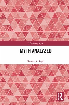 Myth Analyzed (eBook, ePUB) - Segal, Robert A.