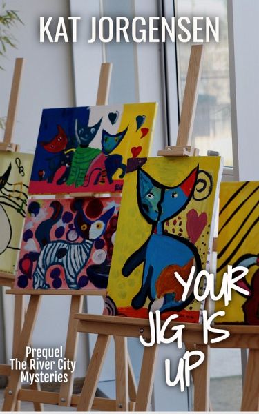 Your Jig is Up (eBook, ePUB)