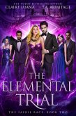 The Elemental Trial : A Fae Adventure Romance (The Faerie Race, #2) (eBook, ePUB)