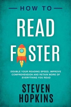 How to Read Faster (90-Minute Success Guides, #7) (eBook, ePUB) - Hopkins, Steven