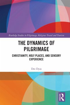 The Dynamics of Pilgrimage (eBook, PDF) - Dyas, Dee