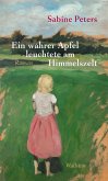 Ein wahrer Apfel leuchtete am Himmelszelt (eBook, PDF)