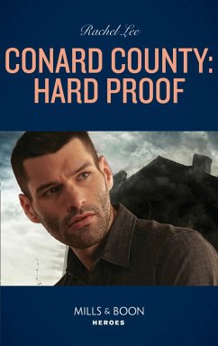 Conard County: Hard Proof (Mills & Boon Heroes) (Conard County: The Next Generation, Book 46) (eBook, ePUB) - Lee, Rachel