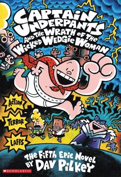 Cover Captain Underpants and the Wrath of the Wicked Wedgie Woman (eBook, ePUB)