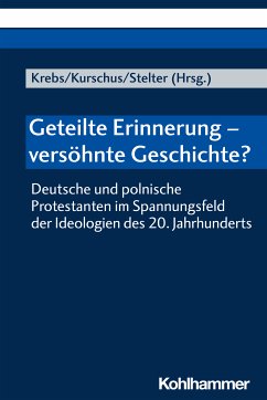 Geteilte Erinnerung - versöhnte Geschichte? (eBook, PDF)