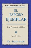El esposo ejemplar (eBook, ePUB) El esposo ejemplar (eBook, ePUB)