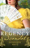 Regency Scandal: Dissolute Ways: The Runaway Countess (Bancrofts of Barton Park) / Running from Scandal (eBook, ePUB)