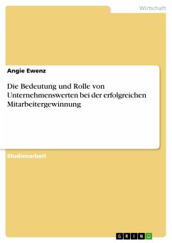 Die Bedeutung und Rolle von Unternehmenswerten bei der erfolgreichen Mitarbeitergewinnung (eBook, PDF)