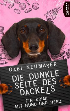 Die dunkle Seite des Dackels (eBook, ePUB) - Neumayer, Gabi