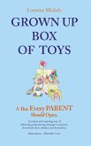 Grown Up Box of Toys - A Box Every Parent Should Open! (eBook, ePUB)