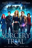 The Sorcery Trial: A Fae Adventure Romance (The Faerie Race, #1) (eBook, ePUB)