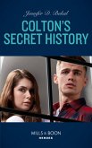 Colton's Secret History (Mills & Boon Heroes) (The Coltons of Kansas, Book 3) (eBook, ePUB)