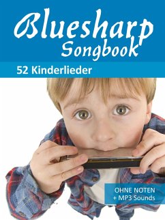 Bluesharp Songbook - 52 Kinderlieder (eBook, ePUB) - Boegl, Reynhard; Schipp, Bettina