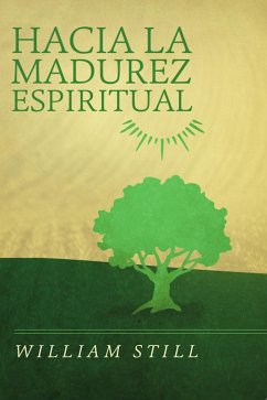 Hacia la madurez espiritual (eBook, ePUB) - Still, William