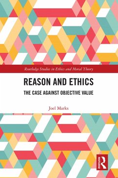 Reason and Ethics (eBook, ePUB) - Marks, Joel