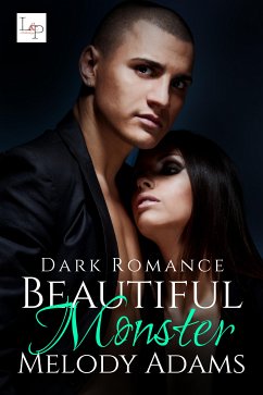 Beautiful Monster (eBook, ePUB) - Adams, Melody