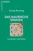 Das Maurische Spanien (eBook, PDF)