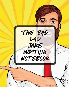 The Bad Dad Joke Writing Notebook - Larson, Patricia