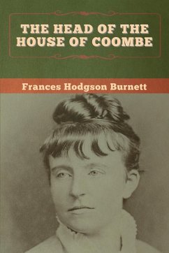 The Head of the House of Coombe - Burnett, Frances Hodgson