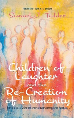 Children of Laughter and the Re-Creation of Humanity - Tedder, Samuel J.