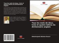 Tous les mots de deux, trois et quatre lettres du dictionnaire anglais - Busari, Abdulmujeeb Abiodun