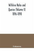 Wiltshire notes and queries (Volume II) 1896-1898