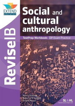Social and Cultural Anthropology (SL and HL) - Graham, Nancy; Hodges, Rebecca M; Rowan, Amelia