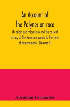 An account of the Polynesian race - Fornander, Abraham