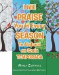 I Will Praise You in Every Season: Te... - Bild 1