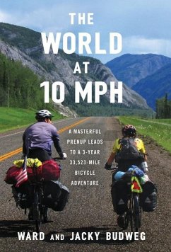 The World at 10 MPH - Budweg, Ward; Budweg, Jacky The World at 10 MPH - Budweg, Ward; Budweg, Jacky