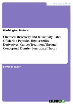 Chemical Reactivity and Bioactivity Rates Of Marine Peptides Hemiasterlin Derivatives. Cancer Treatment Through Conceptual Density Functional Theory - Mutwiri, Washington