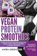 Vegan Protein Smoothies - Bild 1