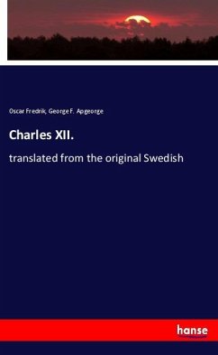 Charles XII. - Fredrik, Oscar;Apgeorge, George F.