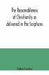 The reasonableness of Christianity as... - Bild 1