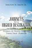 Journeys to a Higher Destination