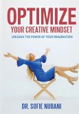 Optimize Your Creative Mindset