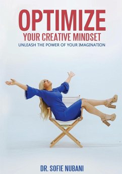 Optimize Your Creative Mindset - Nubani, Sofie