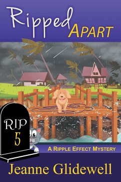 Ripped Apart (A Ripple Effect Mystery, Book 5) - Glidewell, Jeanne