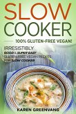 Slow Cooker -100% Gluten-Free Vegan