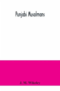 Punjabi Musalmans - M. Wikeley, J.