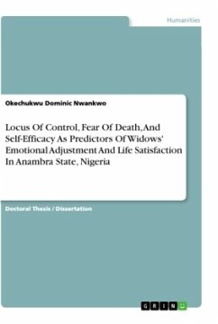 Locus Of Control, Fear Of Death, And Self-Efficacy As Predictors Of Widows' Emotional Adjustment And Life Satisfaction In Anambra State, Nigeria